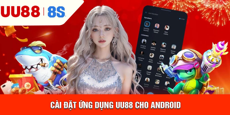 Cài đặt ứng dụng uu88 cho Android