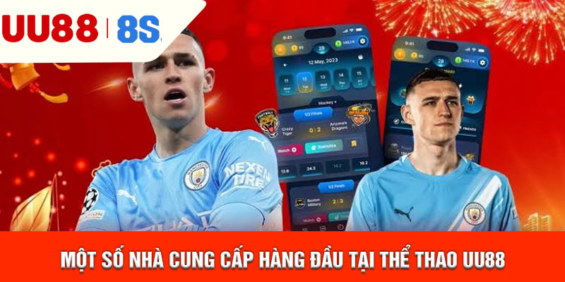 Một số nhà cung cấp hàng đầu tại thể thao UU88