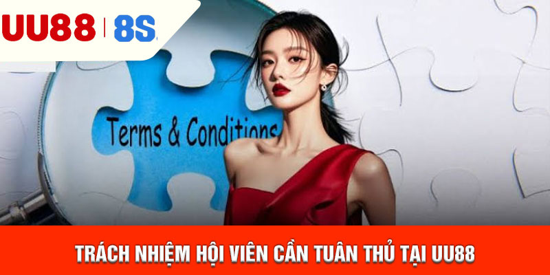 Trách nhiệm hội viên cần tuân thủ tại uu88