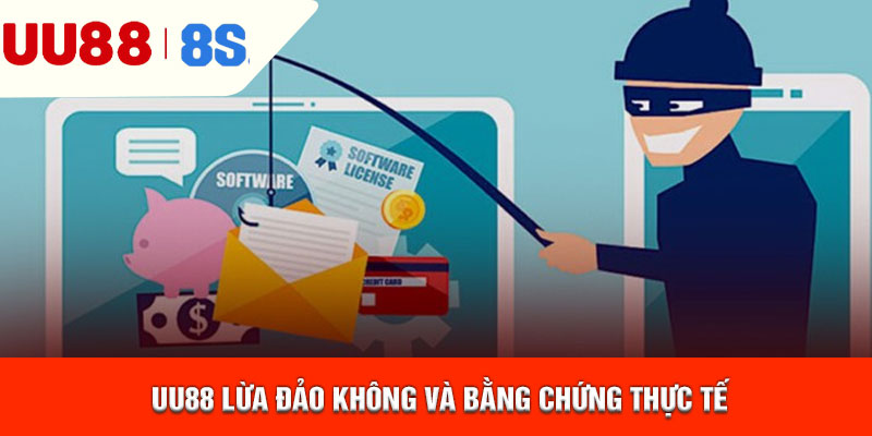 UU88 lừa đảo không và bằng chứng thực tế